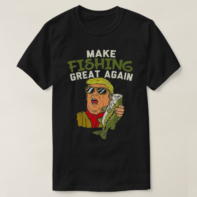 Camiseta Hacer la pesca grande de nuevo Trump Funny Fisherm (Diseño del anverso)