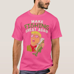 Camiseta Hacer la pesca grande de nuevo Trump Funny Fisherm