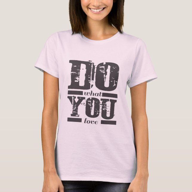 Camiseta HACER lo que amas (Anverso)