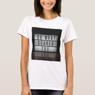 Camiseta Hacer lo que le asusta, correr riesgos