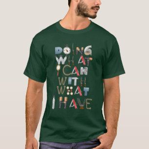 Camiseta Hacer Lo Que Puedo Con Lo Que Tengo (Transparente)