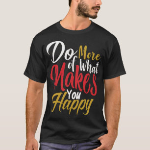 Camiseta Hacer más