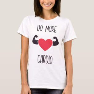 Camiseta hacer más cardio