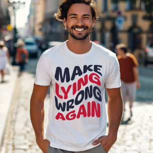 Camiseta Hacer Mentir Mentir De Nuevo Divertido Patriótico