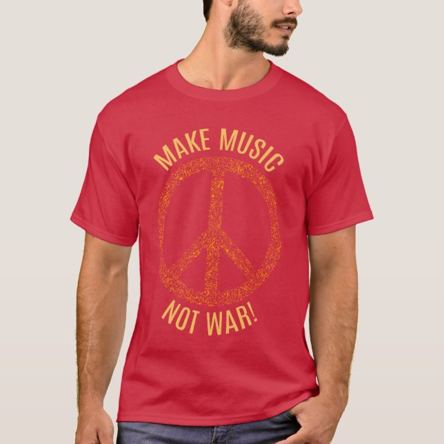 Camiseta Hacer música, no guerra, paz para los fans de la m (Anverso)