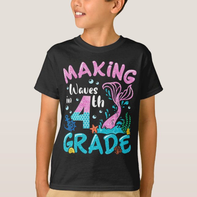Camiseta Hacer olas en la sirena de 4º grado de vuelta a la (Anverso)