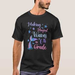 Camiseta Hacer olas mágicas en sirena de 6º grado