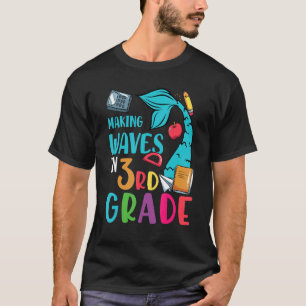 Camiseta Hacer Ondas En Tercer Grado Cute 3º Grado