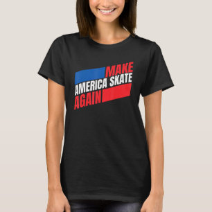 Camiseta Hacer patinaje de nuevo en Estados Unidos hombres
