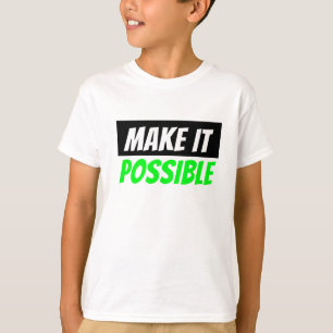 Camiseta hacer posible que los niños