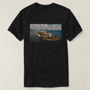 Camiseta Hacer que Alcatraz vuelva a ser grande