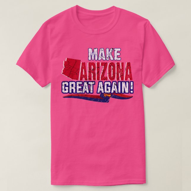 Camiseta Hacer que Arizona vuelva a ser grande (Diseño del anverso)