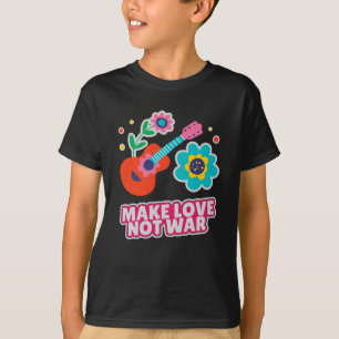 Camiseta Hacer que el amor no sea la guerra