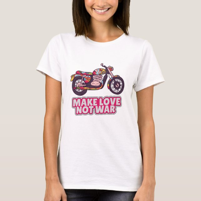 Camiseta Hacer que el amor no sea la guerra (Anverso)