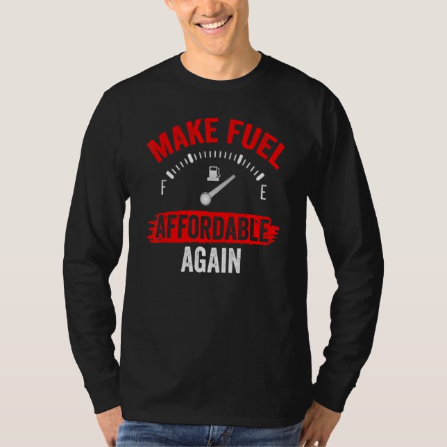 Camiseta Hacer que el combustible sea asequible de nuevo el (Anverso)