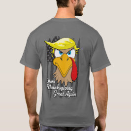 Camiseta Hacer que el día de Acción de Gracias vuelva a ser