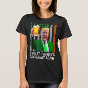 Camiseta Hacer que el Día de San Patricio sea grande otra v