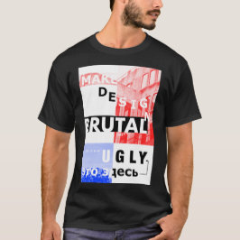 Camiseta Hacer que el diseño sea brutal de nuevo