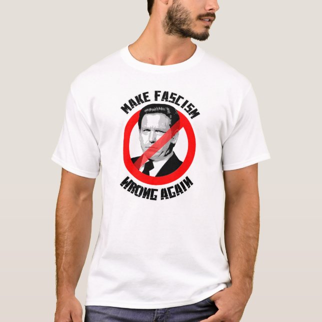 Camiseta Hacer que el fascismo vuelva a equivocarse (Anverso)