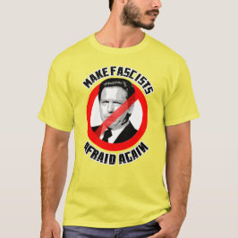 Camiseta Hacer que el fascismo vuelva a tener miedo