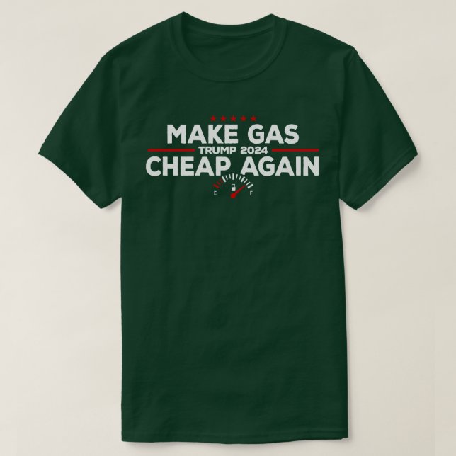 Camiseta Hacer que el gas vuelva a ser barato (Diseño del anverso)
