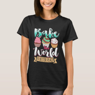 Camiseta Hacer Que El Mundo Sea Un Mejor Lugar Para Cocinar
