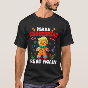 Camiseta Hacer que el pan de jengibre vuelva a ser divertid