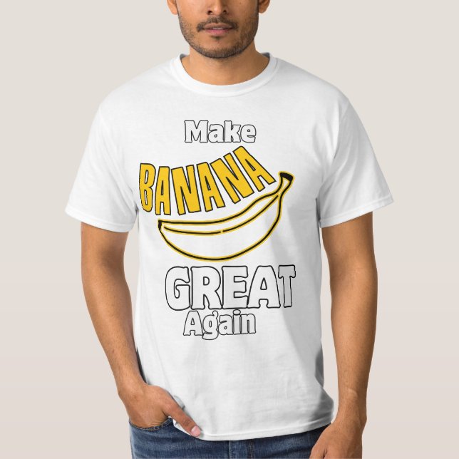 Camiseta Hacer que el plátano vuelva a ser grande (Anverso)