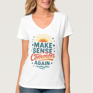 Camiseta Hacer que el sentido sea común de nuevo diseño ret