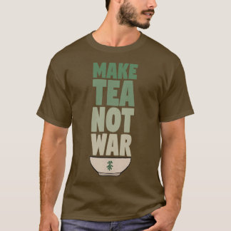 Camiseta Hacer que el té no la guerra 16