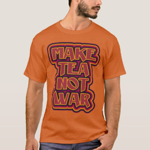 Camiseta Hacer que el té no sea el estilo de poder de las 