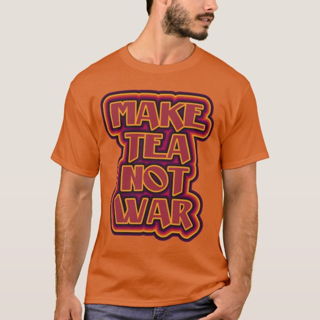 Camiseta Hacer que el té no sea el estilo de poder de las f (Anverso)