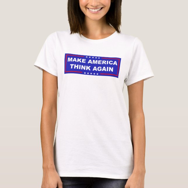 Camiseta Hacer que Estados Unidos vuelva a pensar (Anverso)
