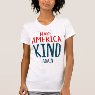 Camiseta Hacer que Estados Unidos vuelva a ser amable
