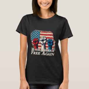 Camiseta Hacer que Estados Unidos vuelva a ser libre de art