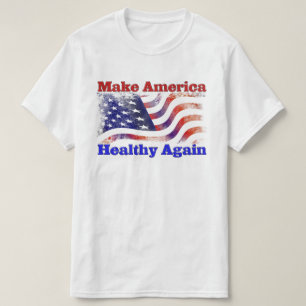 Camiseta Hacer que Estados Unidos vuelva a ser saludable
