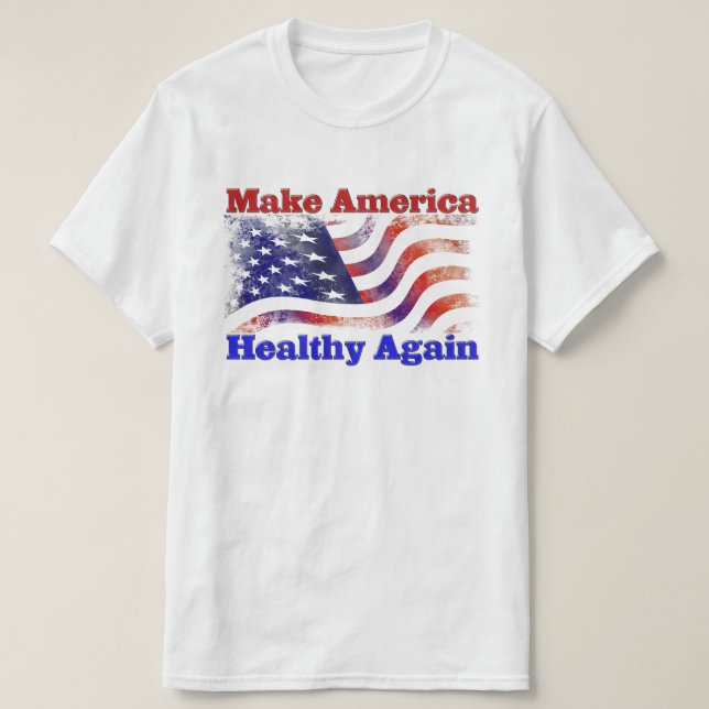 Camiseta Hacer que Estados Unidos vuelva a ser saludable (Diseño del anverso)