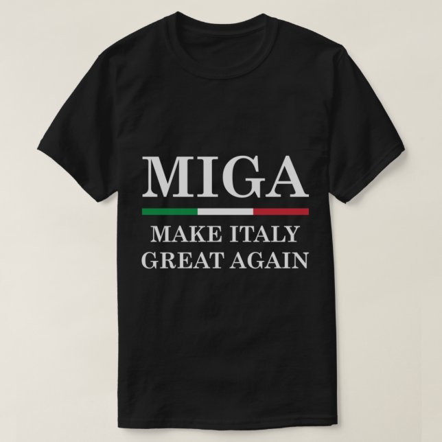 Camiseta Hacer que Italia vuelva a ser grande - MIGA (Diseño del anverso)