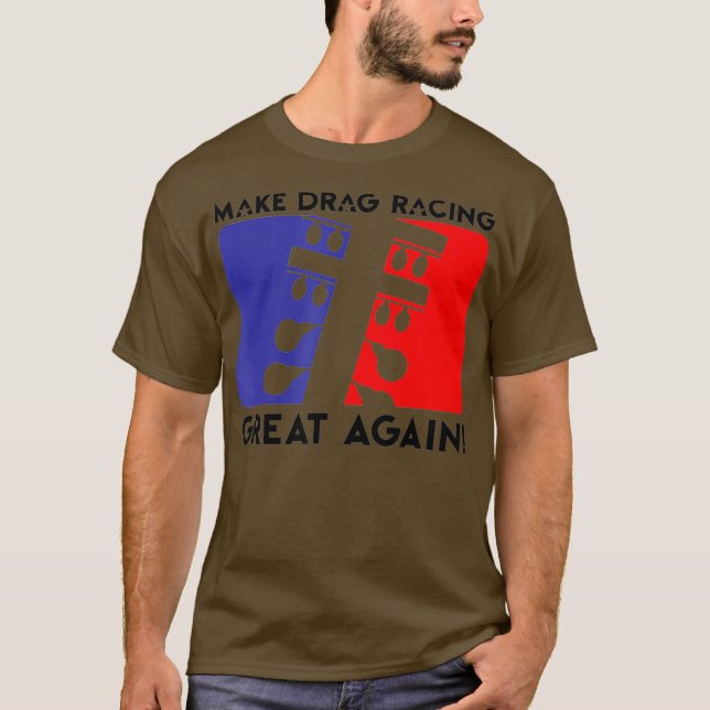 Camiseta Hacer que la Carreras de arrastre sea genial de nu (Anverso)