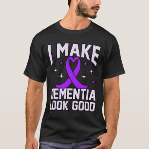Camiseta Hacer que la demencia parezca buena alzheimerheime