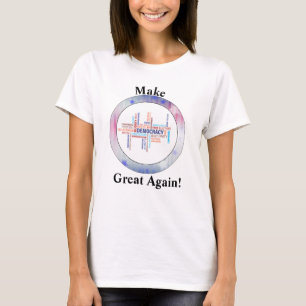 Camiseta Hacer que la democracia vuelva a ser grande en 202