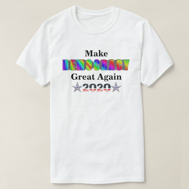 Camiseta Hacer que la democracia vuelva a ser grande en 202 (Diseño del anverso)