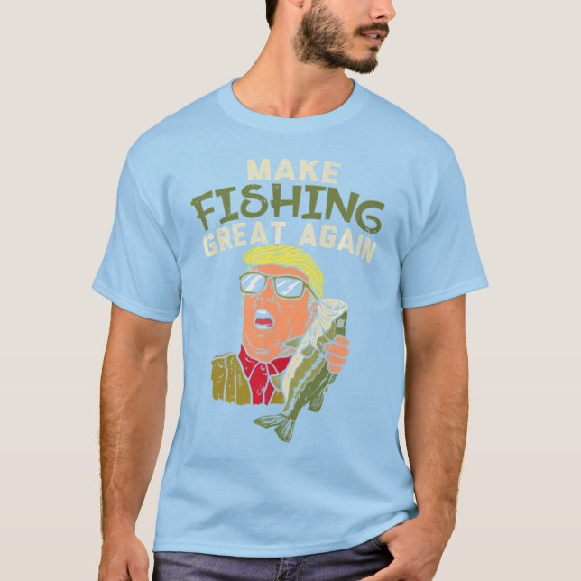 Camiseta Hacer que la pesca sea grande de nuevo Trump Fishe (Anverso)