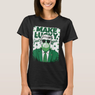 Camiseta Hacer que la suerte vuelva a ser grande Trump