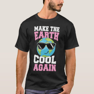 Camiseta Hacer que la Tierra Guay vuelva a ser el planeta t