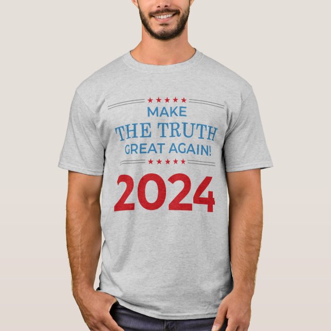 Camiseta Hacer que la verdad vuelva a ser grande - 2024 (Anverso)