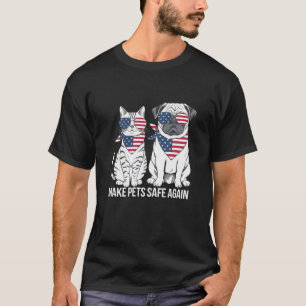 Camiseta Hacer que las Mascotas sean Seguras de Nuevo Trump
