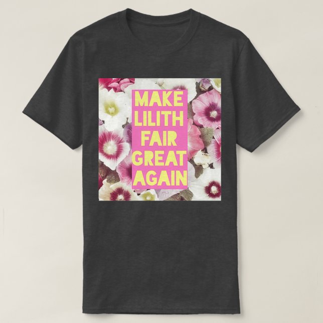 CAMISETA HACER QUE LILITH FAIR SEA GRANDE DE NUEVO (Diseño del anverso)