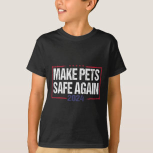 Camiseta Hacer que los Mascotas vuelvan a estar seguros de