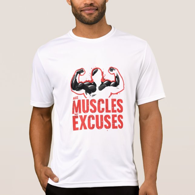 Camiseta Hacer que los músculos no sean excusas (Anverso)